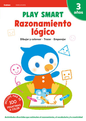 PLAY SMART : RAZONAMIENTO LOGICO. 3 AÑOS