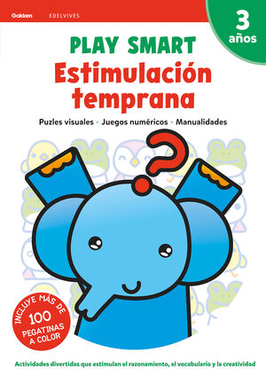 PLAY SMART : ESTIMULACION TEMPRANA. 3 AÑOS