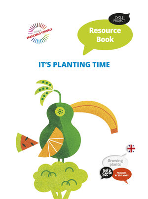 PROJECT LOOK & SEE : GROWING PLANTS. RESOURCE BOOK