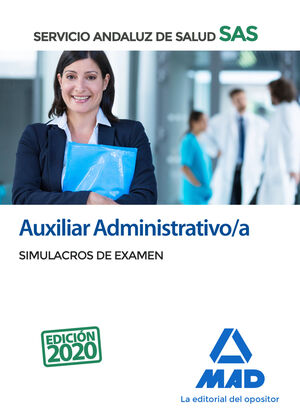 AUXILIAR ADMINISTRATIVO/A DEL SERVICIO ANDALUZ DE SALUD. SIMULACROS DE EXAMEN