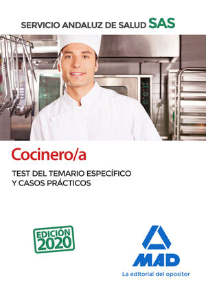 COCINERO/A DEL SERVICIO ANDALUZ DE SALUD. TEST DEL TEMARIO ESPECIFICO Y CASOS PR