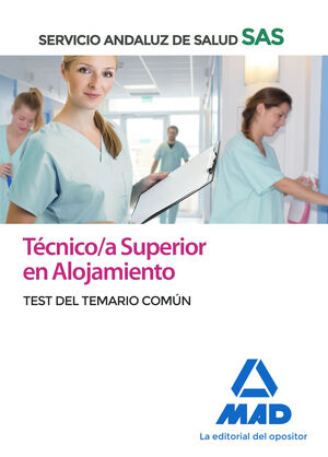TECNICO/A SUPERIOR  EN ALOJAMIENTO DEL SERVICIO ANDALUZ DE SALUD. TEST COMUN