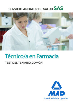 TECNICO EN FARMACIA DEL SERVICIO ANDALUZ DE SALUD. TEST COMUN