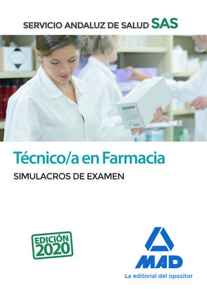 TECNICO EN FARMACIA DEL SERVICIO ANDALUZ DE SALUD. SIMULACROS DE EXAMEN