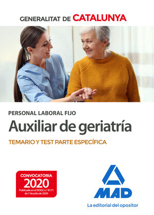 PERSONAL LABORAL FIJO DE AUXILIAR DE GERIATRIA DE LA GENERALITAT DE CATALUNYA. T