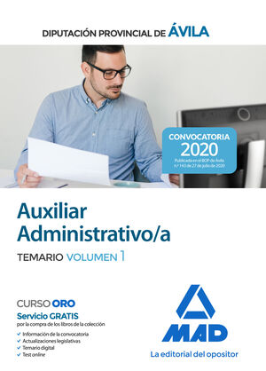 AUXILIAR ADMINISTRATIVO DE LA DIPUTACION PROVINCIAL DE AVILA. TEMARIO VOLUMEN 1