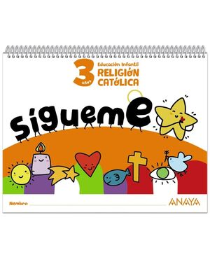 ¡SIGUEME!. RELIGION CATOLICA. 3 AÑOS