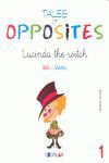 TALES OF OPPOSITES 1 - LUCINDA THE WITCH