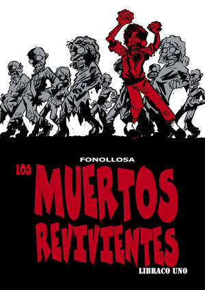 LOS MUERTOS REVIVIENTES. LIBRACO UNICO