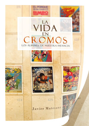 LA VIDA EN CROMOS