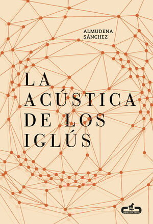LA ACUSTICA DE LOS IGLUS (CABALLO DE TROYA 2016, 5)