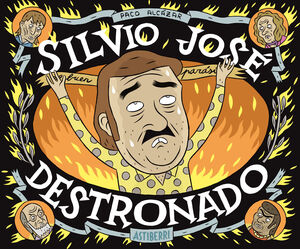 SILVIO JOSE, DESTRONADO