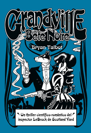 GRANDVILLE BÊTE NOIR