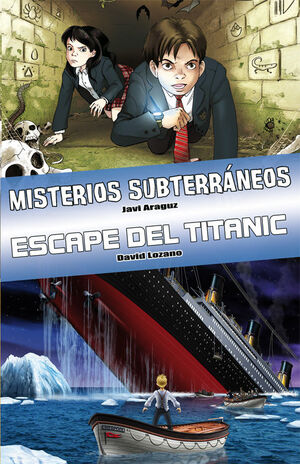 OMNIBUS MISTERIOS SUBTERRANEOS / ESCAPE DEL TITANIC