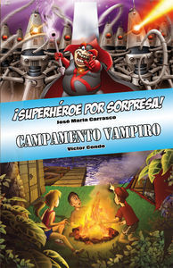 LIBRO SUPERHEROE POR SORPRESA! Y CAMPAMENTO VAMPIRO