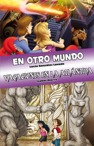 LIBRO EN OTRO MUNDO Y VACACIONES EN LA ATLANTIDA