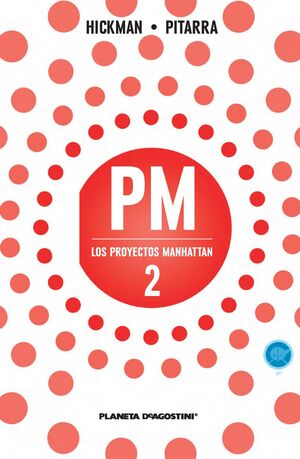 LOS PROYECTOS MANHATTAN Nº 02/06