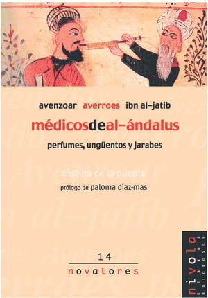 MEDICOS DE AL-ANDALUS. AVENZOAR, AVERROES, IBN AL-JATIB