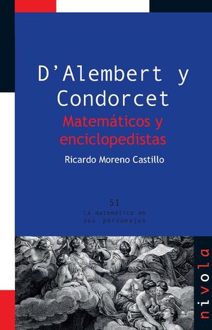 D?ALEMBERT Y CONDORCET. MATEMATICOS Y ENCICLOPEDISTAS