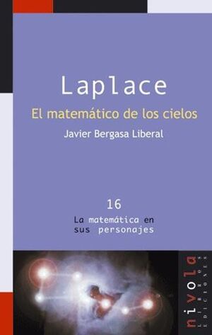 LAPLACE. EL MATEMATICO DE LOS CIELOS