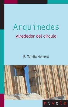 ARQUIMEDES. ALREDEDOR DEL CIRCULO