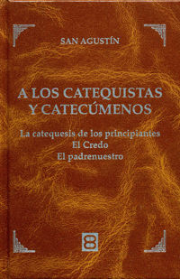 A LOS CATEQUISTAS Y CATECUMENOS