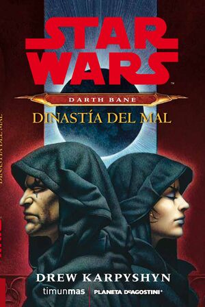 STAR WARS DARTH BANE DINASTIA DEL MAL (NOVELA)