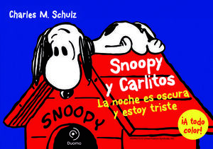 SNOOPY Y CARLITOS 4 LA NOCHE ES OSCURA Y ESTOY TRISTE