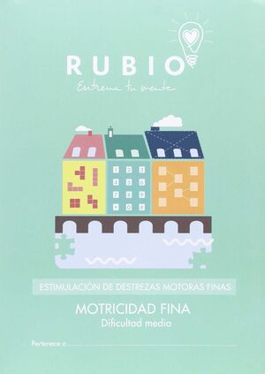 ESTIMULACION DE DESTREZAS MOTORAS FINAS: MOTRICIDAD FINA (DIFICULTAD MEDIA)
