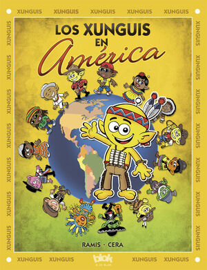 LOS XUNGUIS EN AMERICA (COLECCION LOS XUNGUIS)