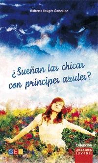 ¿SUEÑAN LAS CHICAS CON PRINCIPES AZULES?