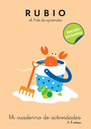MI CUADERNO DE ACTIVIDADES: 4 - 5 AÑOS (EDICION EXCLUSIVA) (RUBIO. EL ARTE DE AP