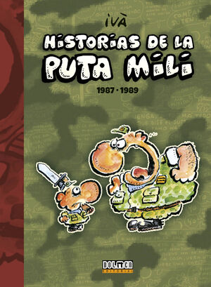 HISTORIAS DE LA PUTA MILI. 1987-1989