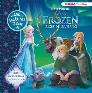 FROZEN. LUCES DE INVIERNO (MIS LECTURAS DISNEY)