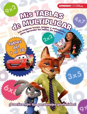 MIS TABLAS DE MULTIPLICAR (LIBRO EDUCATIVO DISNEY CON ACTIVIDADES)