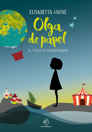 OLGA DE PAPEL. EL VIAJE EXTRAORDINARIO