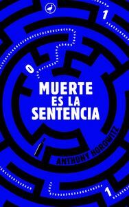 MUERTE ES LA SENTENCIA