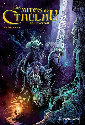 LOS MITOS DE CTHULHU DE LOVECRAFT POR ESTEBAN MAROTO