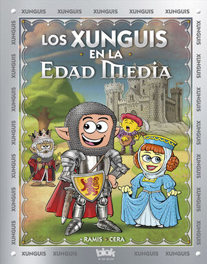 LOS XUNGUIS EN LA EDAD MEDIA (COLECCION LOS XUNGUIS)