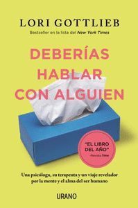 DEBERIAS HABLAR CON ALGUIEN