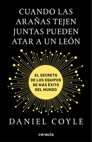 CUANDO LAS ARAÑAS TEJEN JUNTAS PUEDEN ATAR A UN LEON