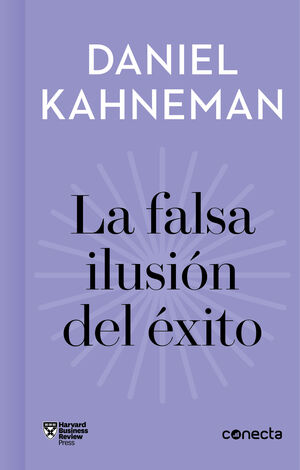 LA FALSA ILUSION DEL EXITO (IMPRESCINDIBLES)