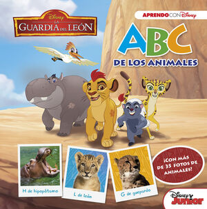 LA GUARDIA DEL LEON. ABC DE LOS ANIMALES (ABC CON DISNEY)