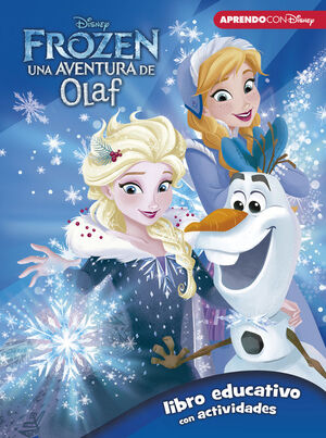 FROZEN: UNA AVENTURA DE OLAF (LIBRO EDUCATIVO DISNEY CON ACTIVIDADES)