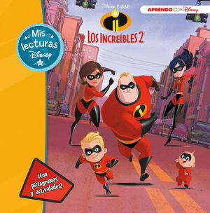 LOS INCREIBLES 2 (MIS LECTURAS DISNEY)