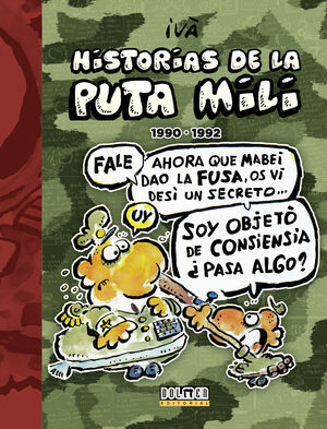 HISTORIAS DE LA PUTA MILI. 1990 - 1992