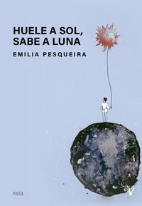 HUELE A SOL, SABE A LUNA