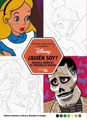 COLOREA Y DESCUBRE EL MISTERIO DISNEY. ¿QUIEN SOY?