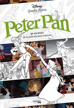 GRANDES CLASICOS PARA COLOREAR. PETER PAN