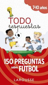 TODO RESPUESTAS.150 PREGUNTAS SOBRE FUTBOL
